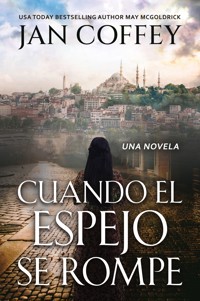 Cuando el Espejo se Rompe - Jan Coffey - ebook