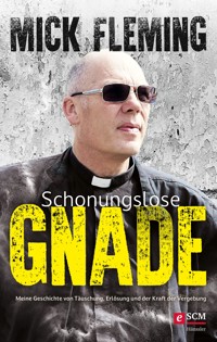Schonungslose Gnade - Mick Fleming - ebook