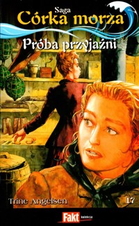 Córka morza. Próba przyjaźni - Trine Angelsen - ebook