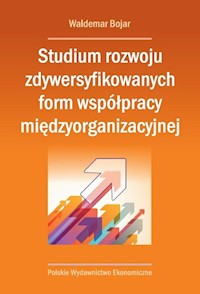 Studium rozwoju zdywersyfikowanych form współpracy międzyorganizacyjnej - Bojar Waldemar - książka