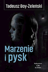 Marzenie i pysk - Tadeusz Boy-Żeleński - książka