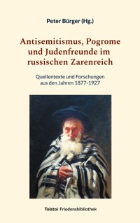 Antisemitismus, Pogrome und Judenfreunde im russischen Zarenreich -  - ebook