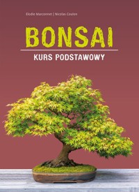 Bonsai. Kurs podstawowy - Elodie Marconnet - książka