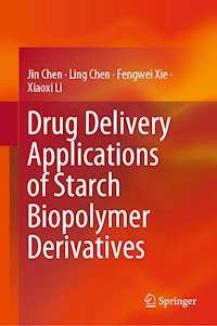 Drug Delivery Applications of Starch Biopolymer Derivatives - Jin Chen - ebook