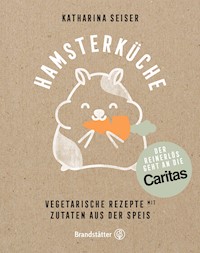 Hamsterküche - Katharina Seiser - ebook