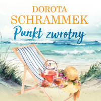 Punkt zwrotny - Dorota Schrammek - ebook + audiobook + książka