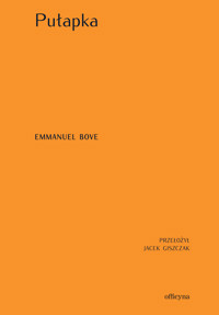 Pułapka - Bove Emmanuel - ebook + książka