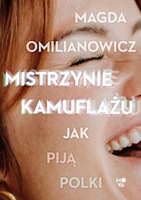 Mistrzynie kamuflażu - Magda Omilianowicz - książka