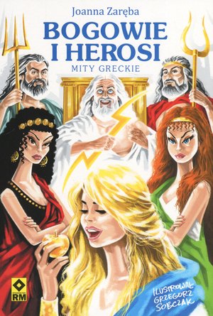 Bogowie i herosi - Joanna Zaręba - ebook + książka