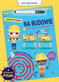 Małe bystrzaki. Zadania do ścierania. Na budowie -  - książka