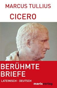 Berühmte Briefe - Marcus Tullius Cicero - ebook