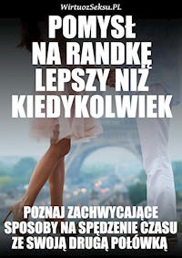 Pomysł Na Randkę Lepszy Niż Kiedykolwiek - Aleksander Wielki - ebook