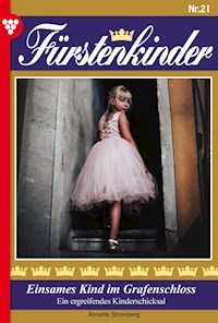 Einsames Kind im Grafenschloss - Annette Stromberg - ebook