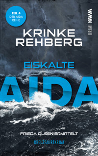 Eiskalte AIDA. Kreuzfahrtkrimi Teil 4 (AIDA Krimi) - Krinke Rehberg - ebook