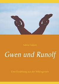 Gwen und Runolf - Sabine Lippert - ebook