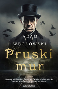 Pruski mur - Adam Węgłowski - ebook + audiobook + książka