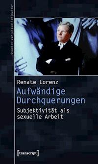 Aufwändige Durchquerungen - Renate Lorenz - ebook