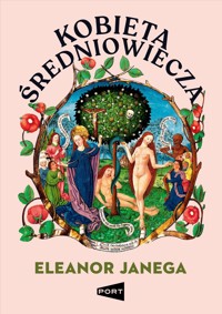 Kobieta średniowiecza - Eleanor Janega - książka