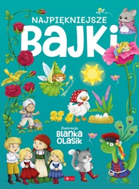 Najpiękniejsze bajki - zbiorowa praca - książka