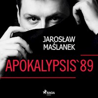 Apokalypsis '89 - Jarosław Maślanek - ebook + audiobook
