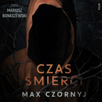 Czas śmierci - Max Czornyj - ebook + audiobook + książka