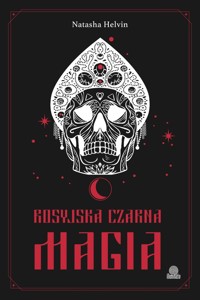 Rosyjska czarna magia - Helvin Natasha - ebook + książka