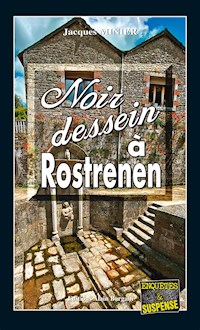 Noir dessein à Rostrenen - Jacques Minier - ebook