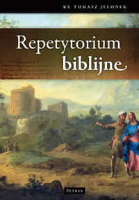 Repetytorium biblijne - Jelonek Tomasz - książka
