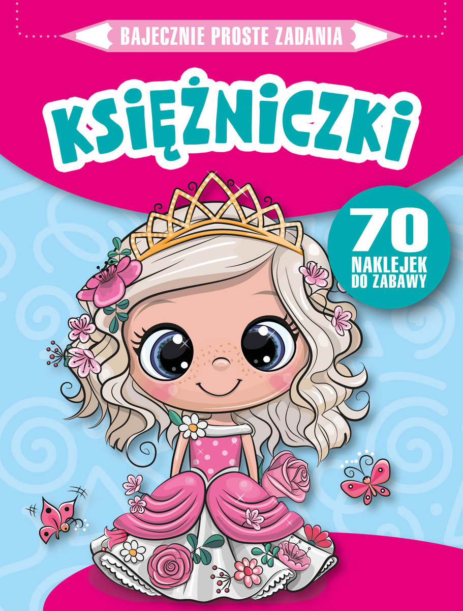 Bajecznie proste zadania. Księżniczki - Monika Kalinowska - książka