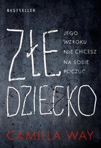 Złe dziecko - Way Camilla - książka