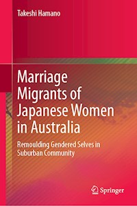 Marriage Migrants of Japanese Women in Australia - Takeshi Hamano - ebook