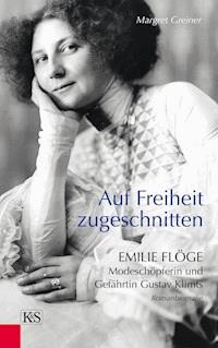Auf Freiheit zugeschnitten - Margret Greiner - ebook