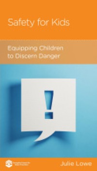 Safety for Kids - Julie Lowe - ebook