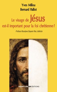 Le visage de Jésus - Yves Millou - ebook