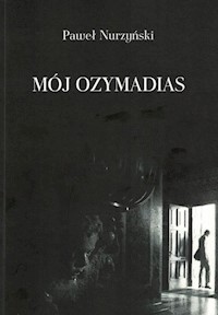 Mój Ozymandias - Nurzyński Paweł - książka