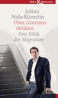 Über Grenzen denken - Julian Nida-Rümelin - ebook