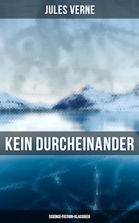 Kein Durcheinander: Science-Fiction-Klassiker - Jules Verne - ebook