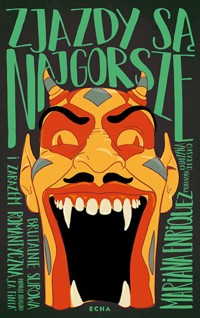 Zjazdy są najgorsze - Mariana Enriquez - ebook + książka