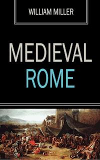 Medieval Rome - William Miller - ebook