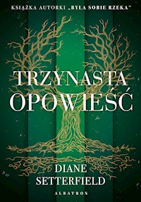 Trzynasta opowieść - Diane Setterfield - ebook + audiobook + książka