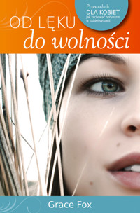 Od lęku do wolności - Fox Grace - książka