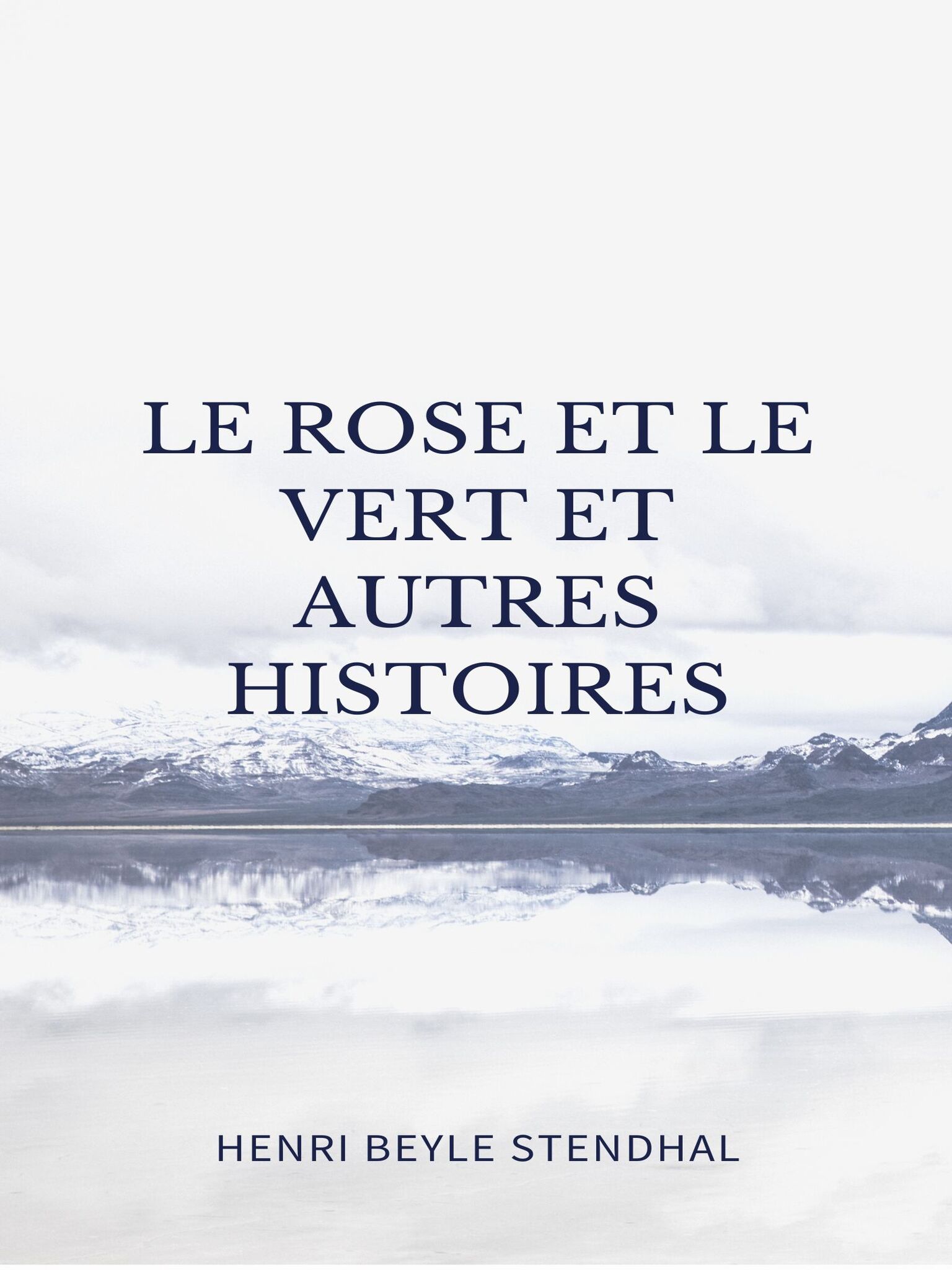 Le Rose et le Vert et autres histoires