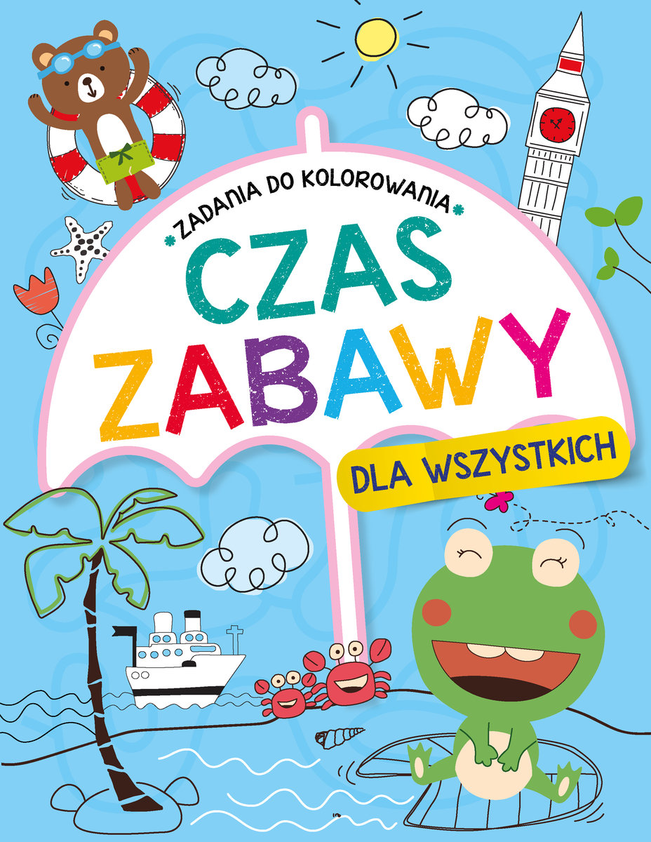 Czas zabawy dla wszystkich. Zadania do kolorowania - zbiorowa praca - książka