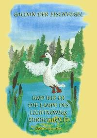 GALDAN und wie er die Lampe des Lichtkönigs zurückholte - Wolfram Gittel - ebook