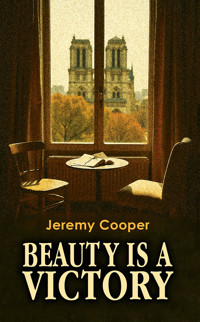 Beauty is a Victory - Jeremy Cooper - ebook