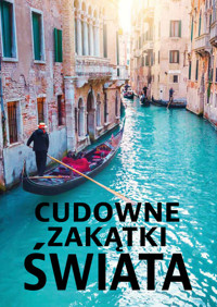 Cudowne zakątki Świata - Wojtyczka Paweł, Wojtyczka Izabela, Lasociński Dawid - książka