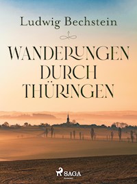 Wanderungen durch Thüringen - Ludwig Bechstein - ebook