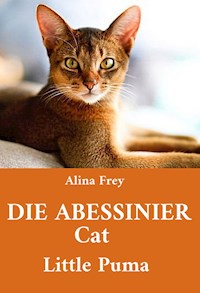 Die Abessinier Cat Little Puma - Alina Frey - ebook
