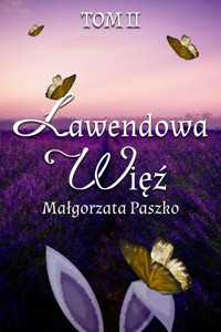 Lawendowa Więź - Paszko Małgorzata - ebook