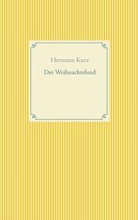Der Weihnachtsfund - Hermann Kurz - ebook
